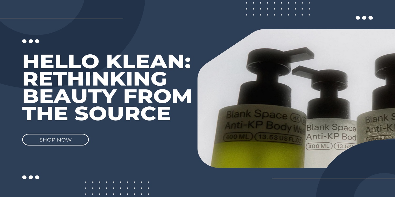 8S2D Hello Klean: Rethinking Beauty from the Source