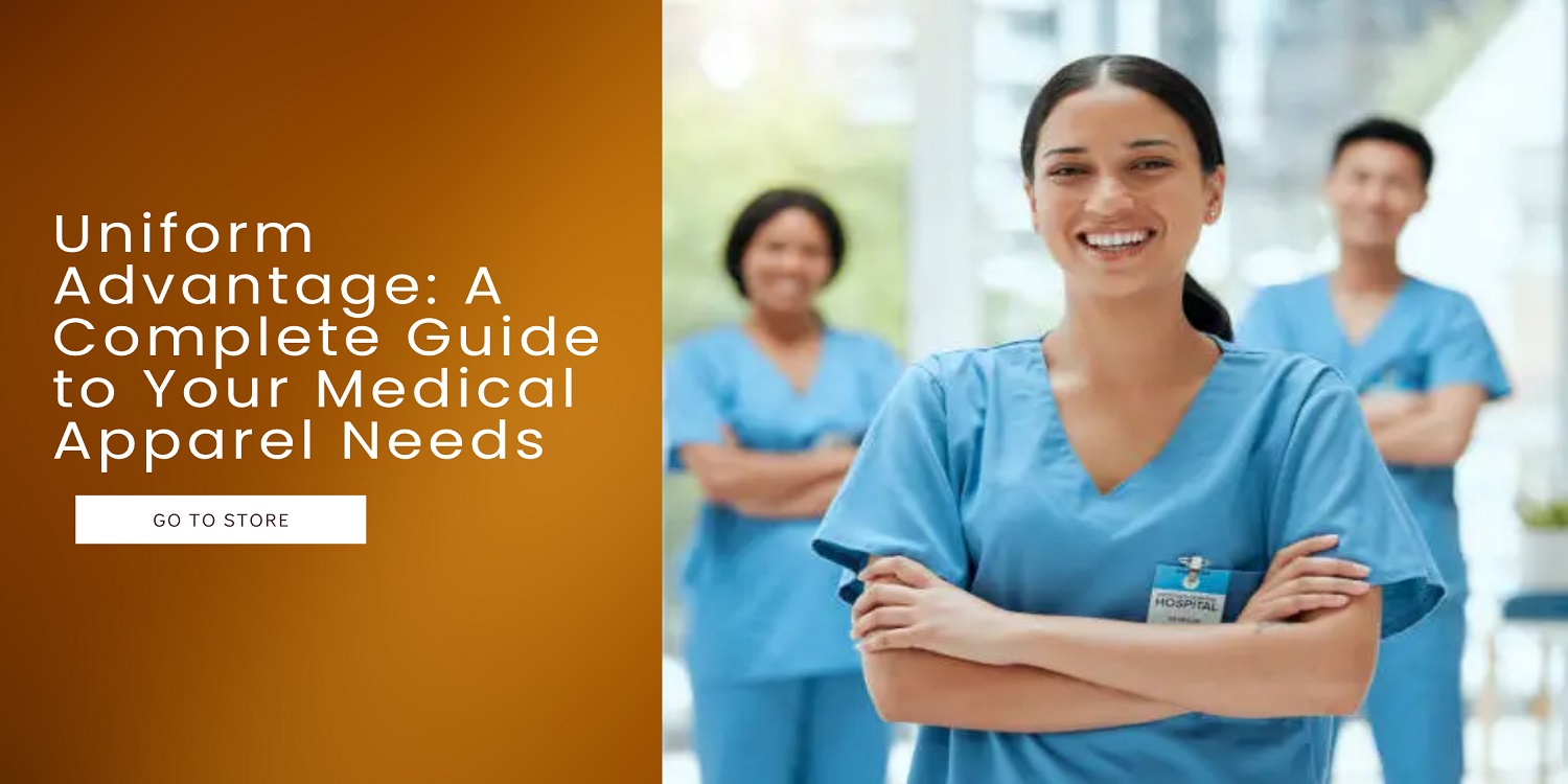 8asd6df Uniform Advantage: A Complete Guide to Your Medical Apparel Needs
